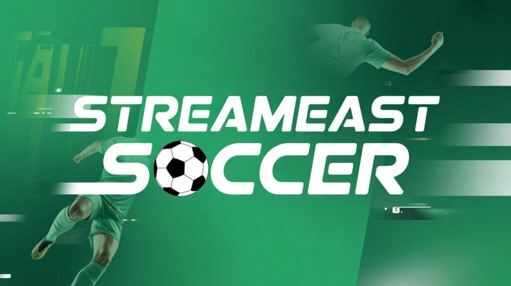 StreamEast Soccer